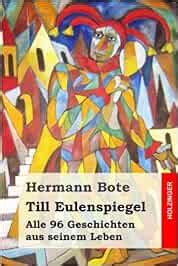 Till Eulenspiegel Alle 96 Geschichten Aus Seinem Leben Bote Hermann