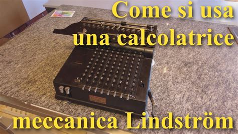 Come si usa una calcolatrice meccanica Lindström Record YouTube