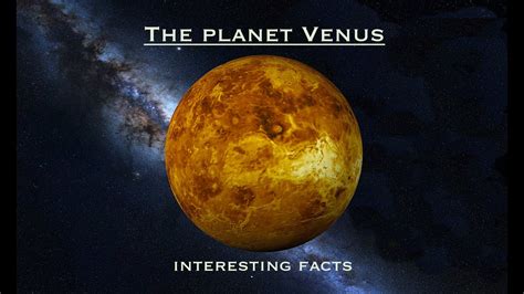 The Planet Venus Interesting Facts 4k Video Uhd Youtube