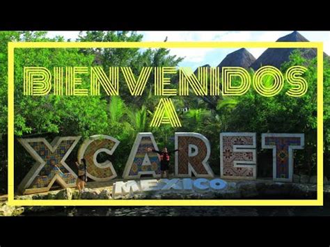 Bienvenidos A Xcaret El Parque Mas Visitado De M Xico Youtube