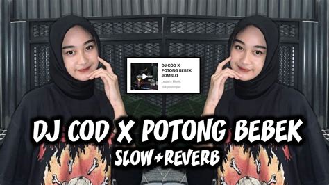 DJ COD X POTONG BEBEK SLOW MENGKANE VIRAL TIKTOK TERBARU YouTube Music