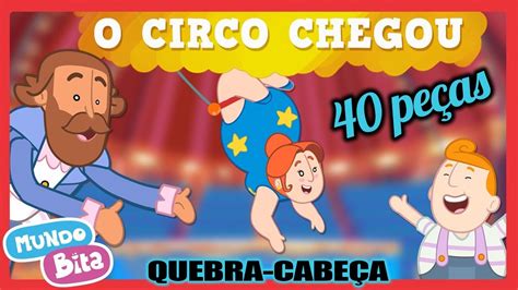 Quebra Cabe A L Mundo Bita O Circo Chegou L V Deo Educativo Para