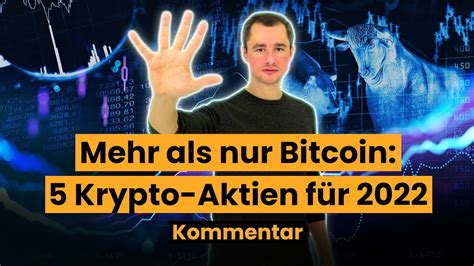 Mehr Als Nur Bitcoin Krypto Aktien F R Youtube