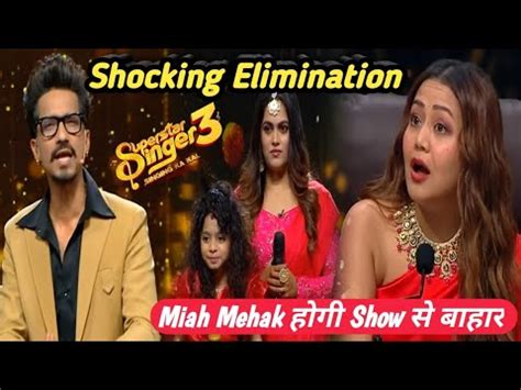 Superstar Singer 3 Shocking Elimination Of Miah Mehak Superstar