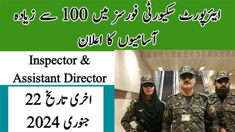 Asf Jobs Inspector Assistant Directors Airport Security Force