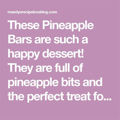 Pineapple Bars Mandys Recipe Box Recipe Pineapple Desserts Recipe Box