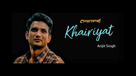 Khairiyat Lyrics Arijit Singh Chhichhore 2019 Youtube