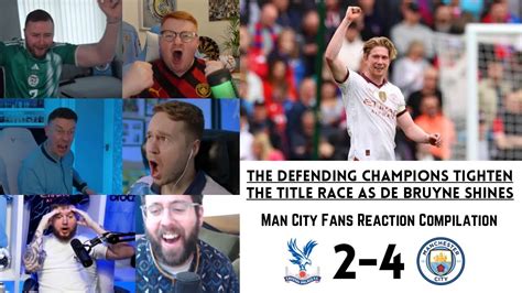 MANCHESTER CITY Fans Reaction Compilation To CRYSTAL PALACE 2 4 MAN