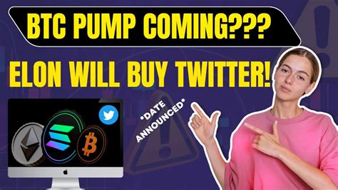 BTC Update BTC Pump Coming BTC News Today Elon Buy Twitter