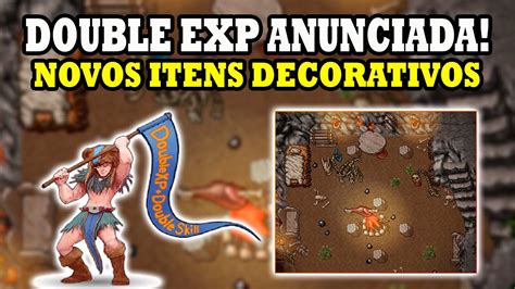 Tibia Double Exp Anunciada Novos Itens De Decora O Youtube