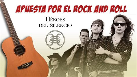 C Mo Tocar Apuesta Por El Rock And Roll H Roes Del Silencio Tutorial De