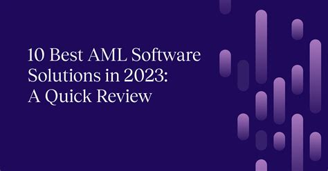 Best Aml Software Solutions In A Quick Review