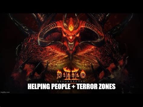 Diablo Ii Resurrected Helping People Terror Zones Youtube