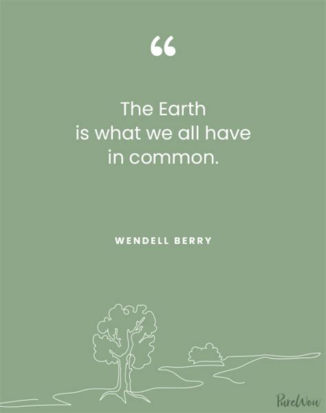 50 Earth Day Quotes Thatll Inspire You To Take Action Purewow