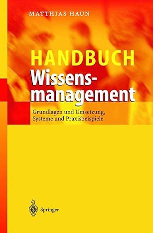 Handbuch Wissensmanagement Grundlagen Und Umsetzung Systeme Und