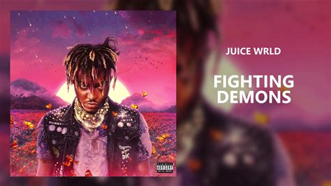 Fighting Demons Wallpaper Juice Wrld Zerkalovulcan