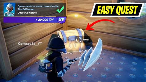 Open Chests Or Ammo Boxes Inside The Driftwood Fortnite YouTube