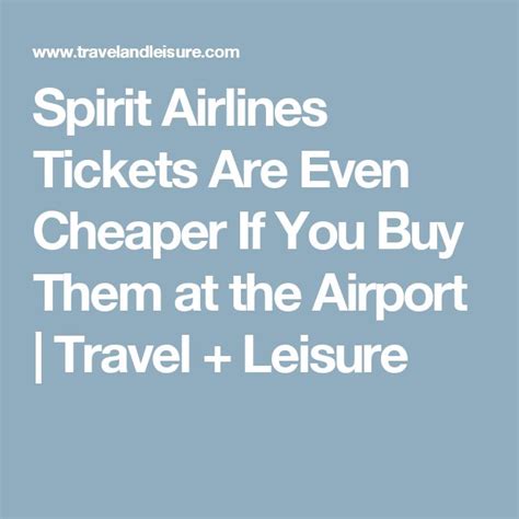 Spirit Airlines Tickets Are Even Cheaper If You Buy Them At The Airport