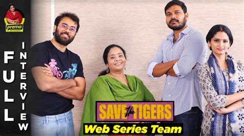 SAVE The TIGERS Web Series Team Prema The Journalist 131 Full