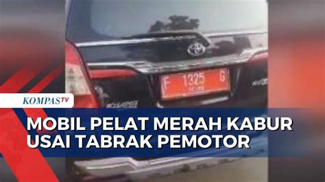 Viral Mobil Dinas Pelat Merah Kabur Usai Tabrak Pemotor Di Bogor YouTube