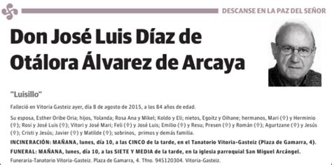 Jos Luis D Az De Ot Lora Lvarez De Arcaya Esquela Necrol Gica El