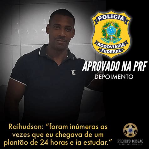 Raihudson aprovado PRF 2021 Projeto Missão