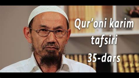 35 Dars Quroni Karim Tafsiri Takvir Surasi Shayx Abdulloh Molik