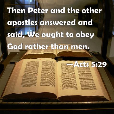 Acts Then Peter And The Other Apostles Answered And Said We Ought