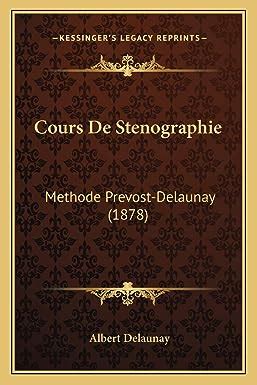 Cours De Stenographie Methode Prevost Delaunay Delaunay