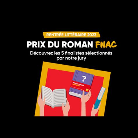 Les Finalistes Du Prix Du Roman Fnac Enfin D Voil S Fnac Darty