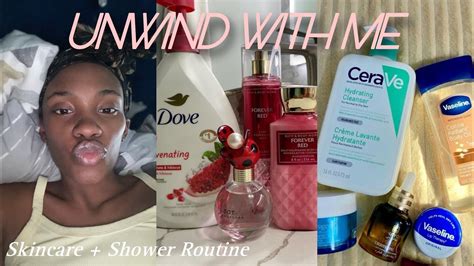 UNWIND WITH ME COZY NIGHT ROUTINE SKINCARE SHOWER ROUTINE PLUS