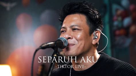 Noah Separuh Aku Tiktok Live Youtube Music