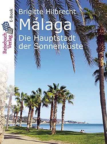 Reisef Hrer Costa Del Sol Ebooks Kaufen Bestseller Im Berblick