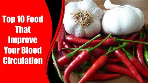 Top 10 Food That Improve Your Blood Circulation Love Healthy Life