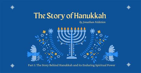 The Story Behind Hanukkah And Its Enduring Spiritual Power