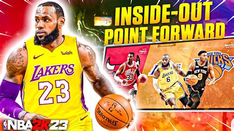 THE BEST INSIDE OUT POINT FORWARD BUILD ON NBA 2K23 DEMIGOD YouTube