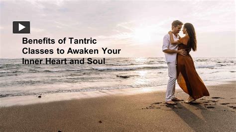 Ppt Tantric Classes For Awaken Your Inner Heart And Soul Powerpoint