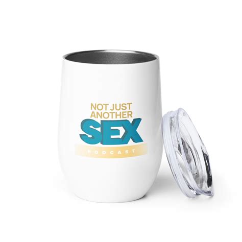 Not Another Sex Pod Wine Tumbler Se Products