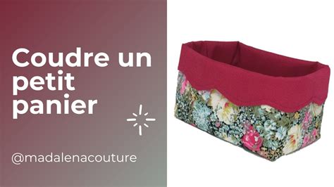 Coudre Un Petit Panier Tuto Couture Madalena Youtube