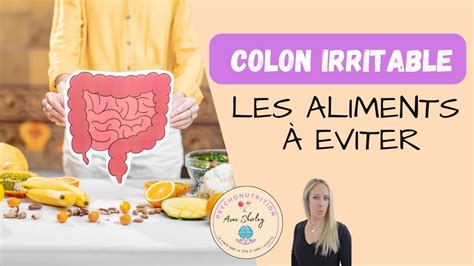 Colon Irritable Les Aliments Viter Absolument Youtube