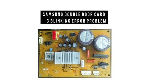 Samsung Refrigerator Inverter Board Blinking 3 Time Samsung