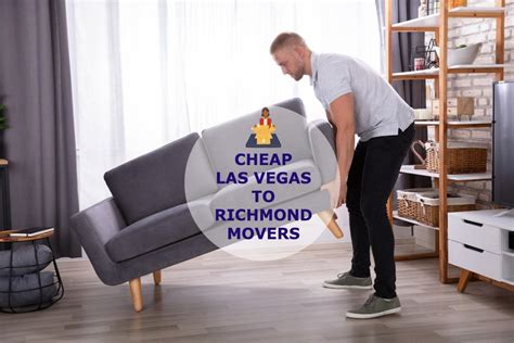 Moving From Las Vegas To Richmond Rates Las Vegas To Richmond Movers Cost Cheap Las Vegas To