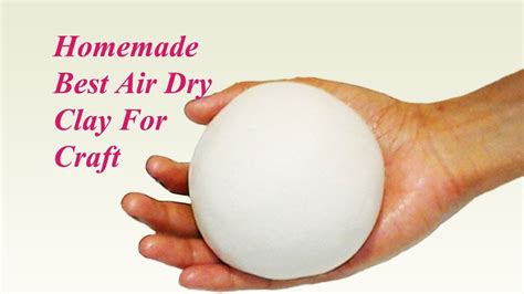 How To Make Air Dry Clay Best Homemade Air Dry Clay Air Dry Clay