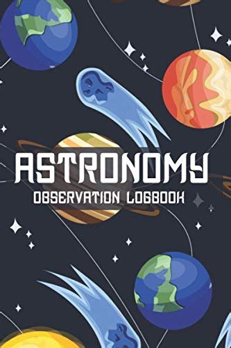 Astronomy Observation Log Book Discoverer Of The Amazing Wonders Of