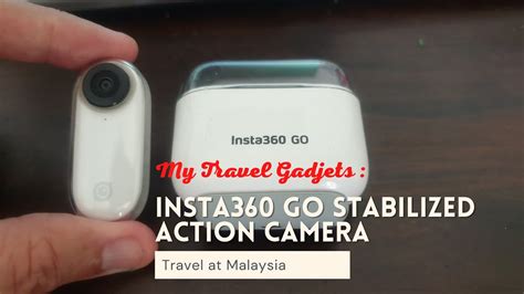 Insta360 Go Stabilized Action Camera How I Use It YouTube