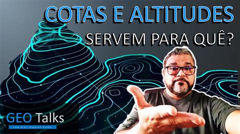 Cotas e Altitudes ortométricas Servem para quê YouTube