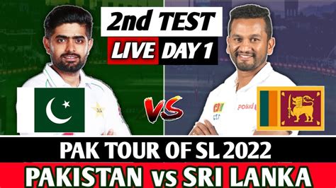 Pak Vs Sl 2nd Test Day 1 Live Commentary And Scores Pakistan Vs Sri