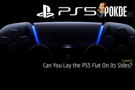 Can You Lay The Ps5 Flat On Its Sides It Might Just Be Okay Pokdenet