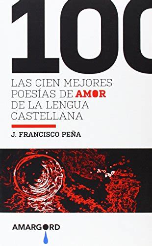 9788416149001 Las 100 mejores poesías de amor de la lengua castellana