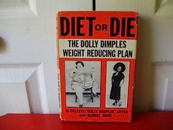 Diet or Die: The Dolly Dimples Weight... book